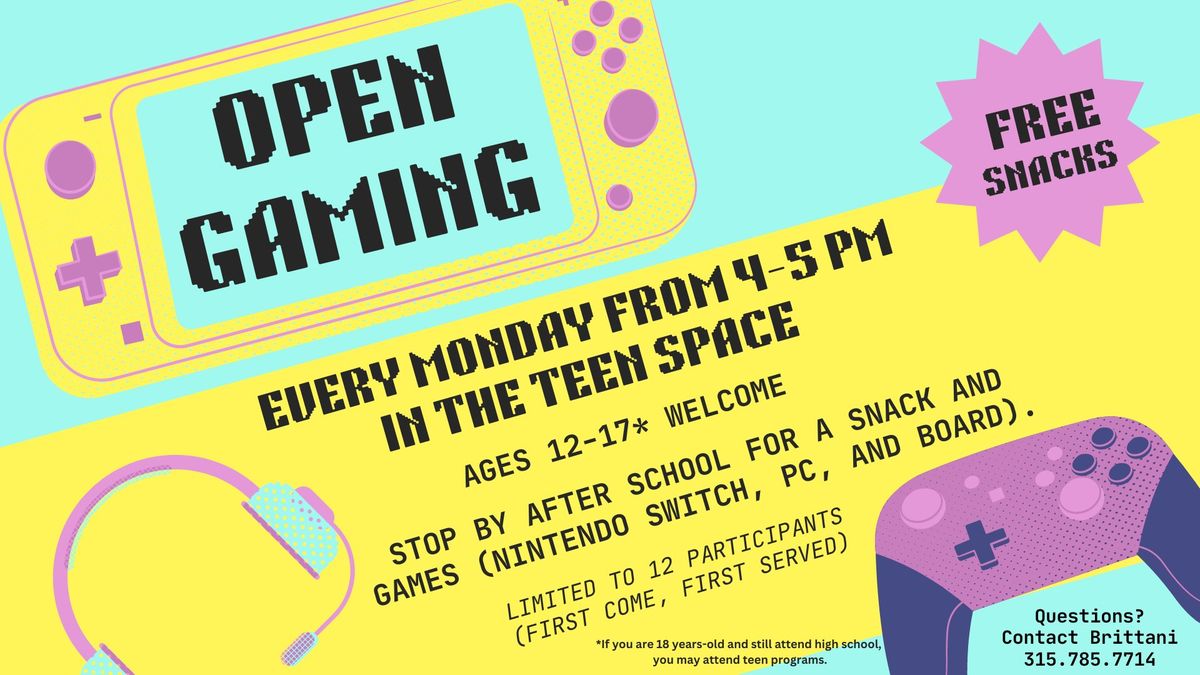Ages 12-17 Open Gaming