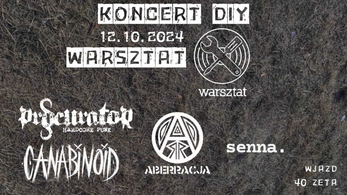 Koncert DIY Procurator+Aberracja+Canabinoid+Senna.