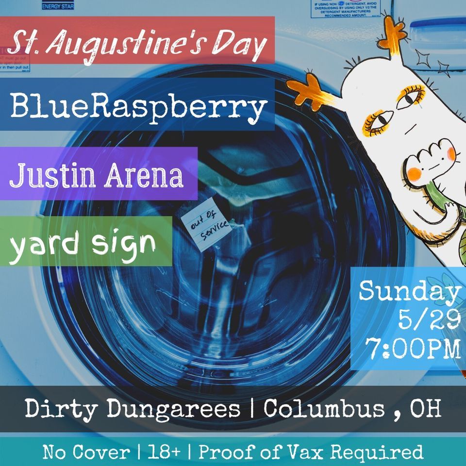 BlueRaspberry, Justin Arena, St. Augustines Day, yard sign, Dirty BlueRaspberry, Justin Arena, St. Augustines Day, yard sign, Dirty