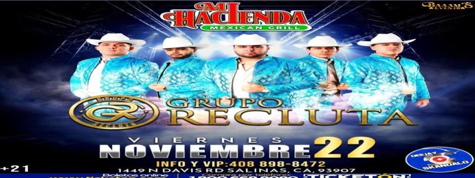 GRUPO RECLUTA EN SALINAS CA