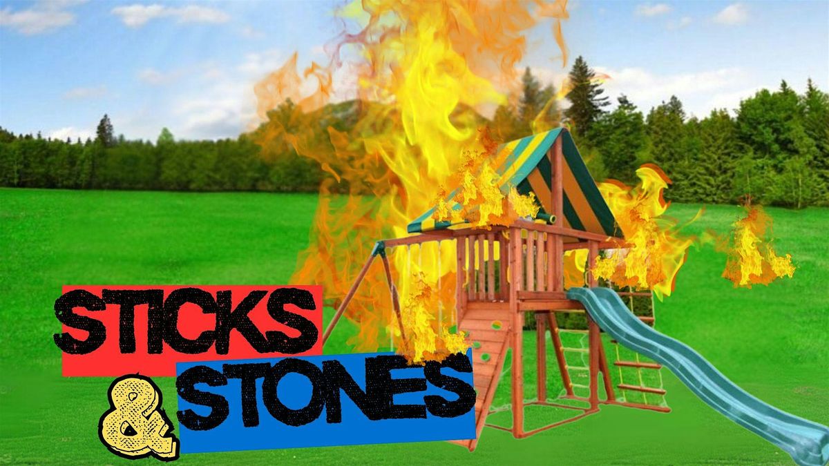 Sticks and Stones Comedy Show May 23
