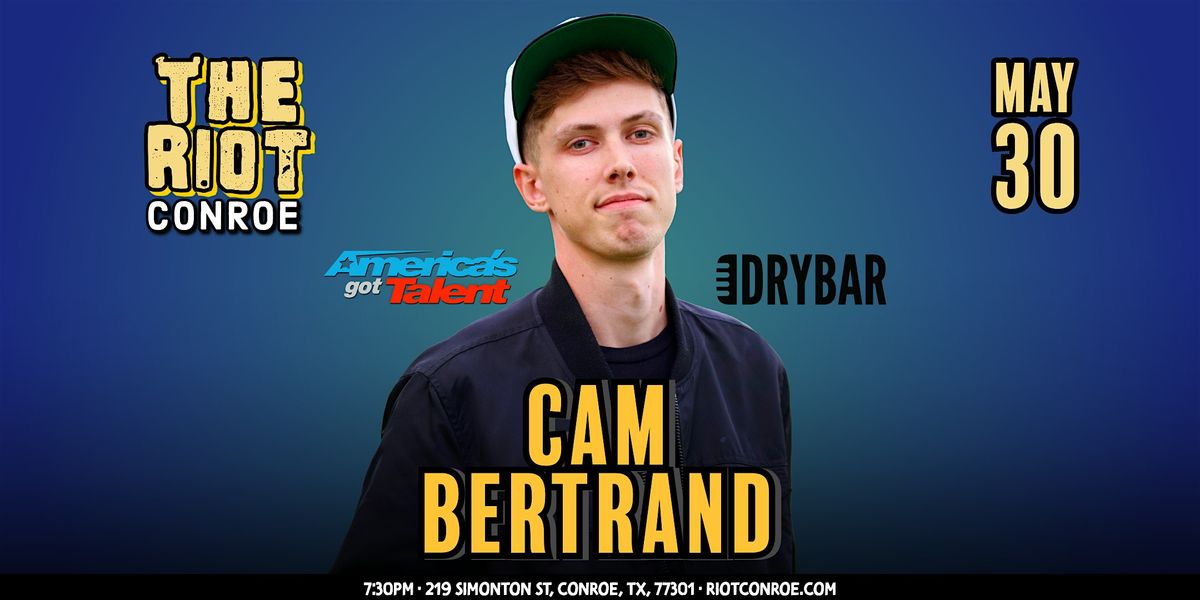 Comedian Cam Bertrand (Dry Bar Comedy, America's Got Talent) Live in Conroe