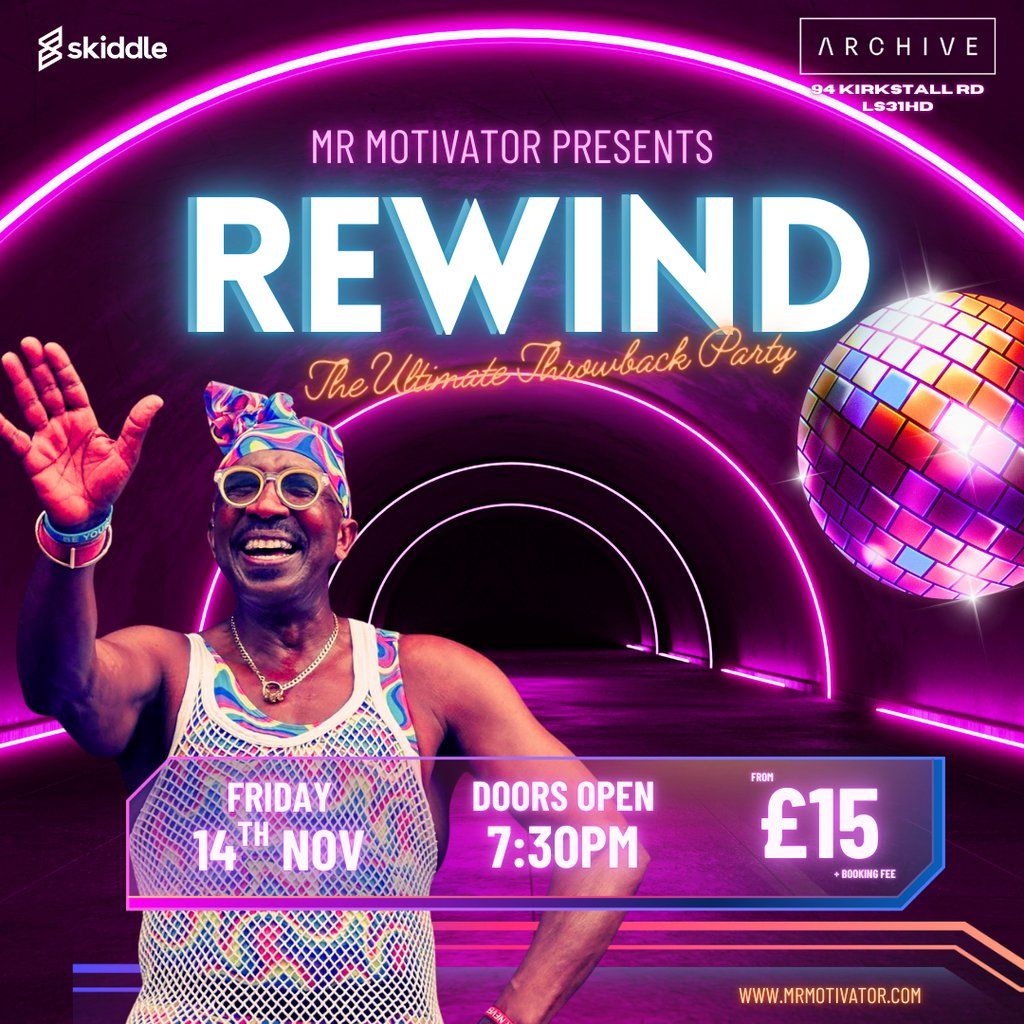 Mr Motivator Presents: Rewind - The Ultimate Throwback Party!
