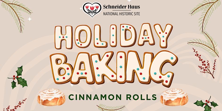 Holiday Baking Workshop: Cinnamon Rolls