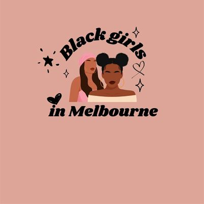BlackGirlsInMelbourne