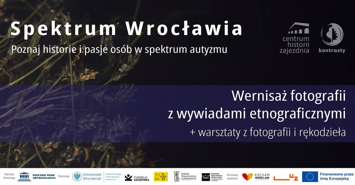 Wernisa\u017c wystawy "Spektrum Wroc\u0142awia"