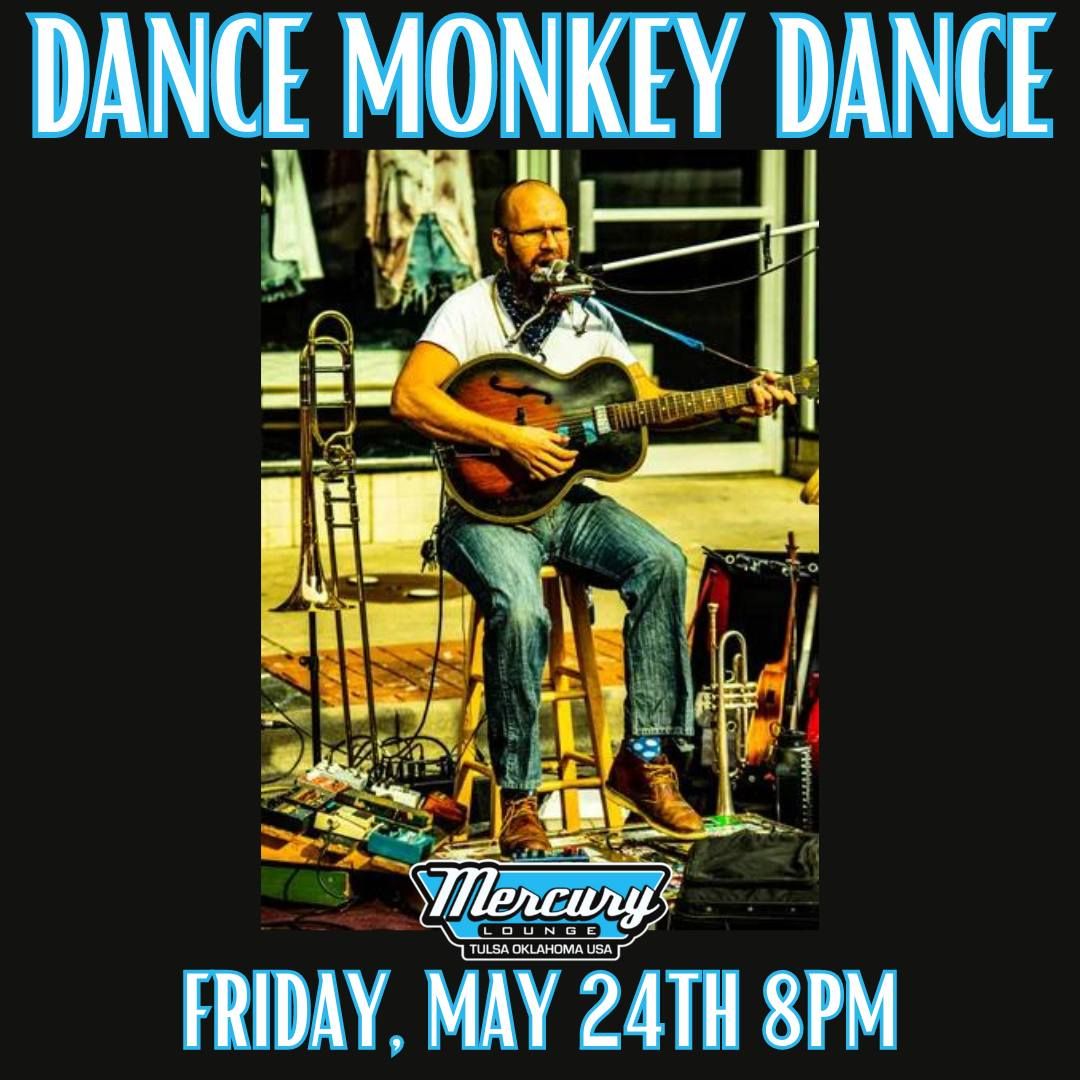 Dance Monkey Dance!