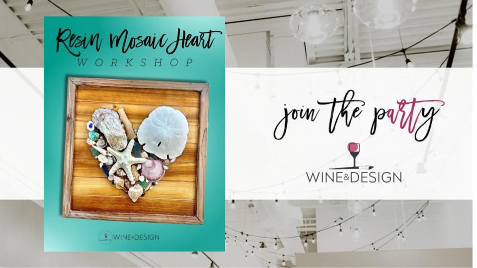 NEW! Resin Mosaic Heart  | Wine & Design