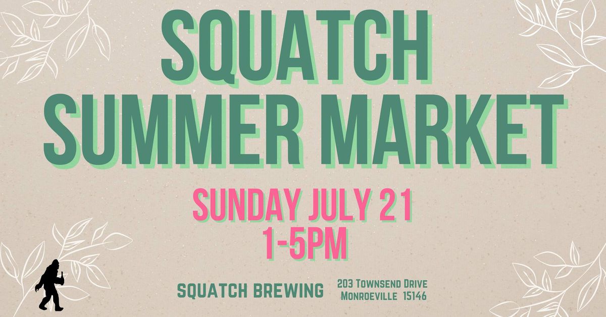 Squatch Summer Market