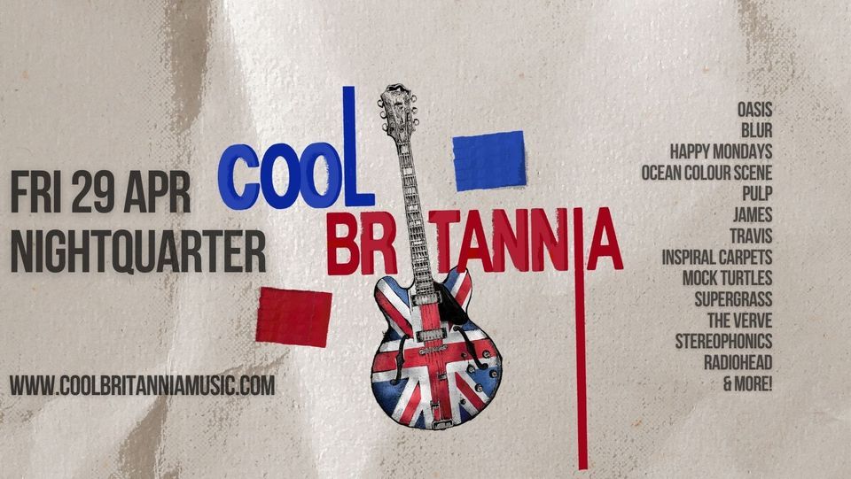 BRITPOP! with Cool Britannia | NightQuarter