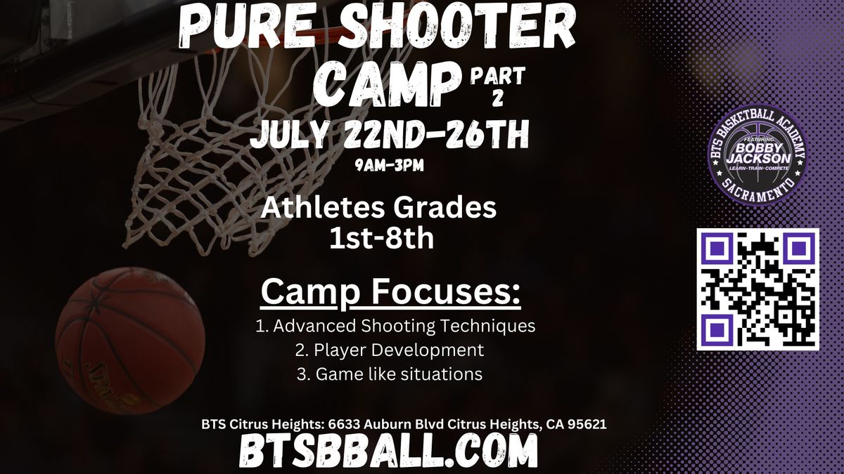 Summer Grind Series: Pure Shooter Camp Part 2