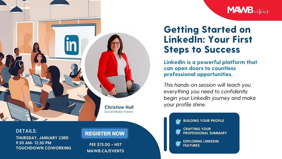 Getting Started on LinkedIn: Your First Steps to Success