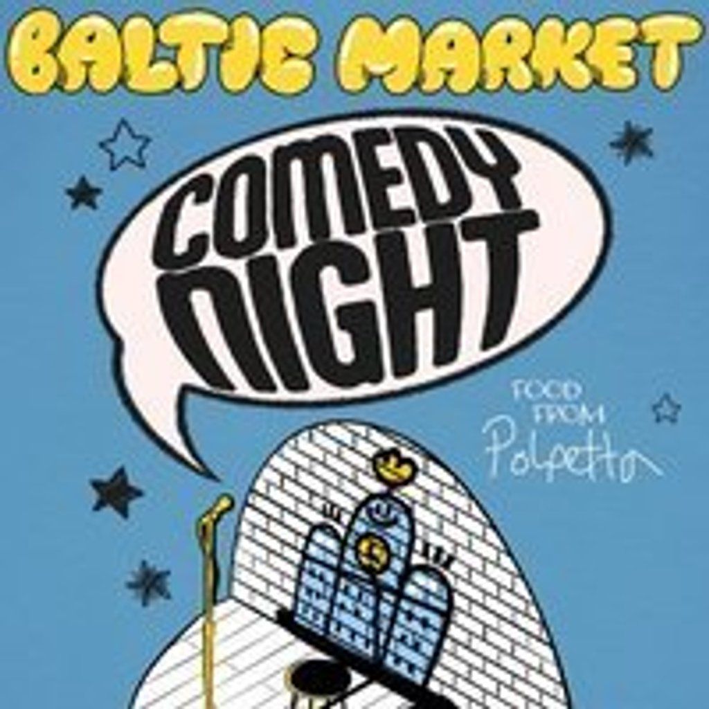 Baltic Market Presents - Comedy Club (June)