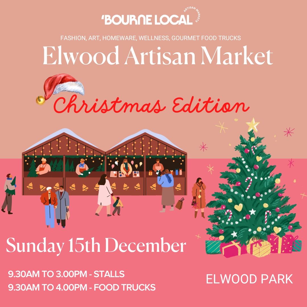 Bourne Local Elwood Market - Christmas Edition