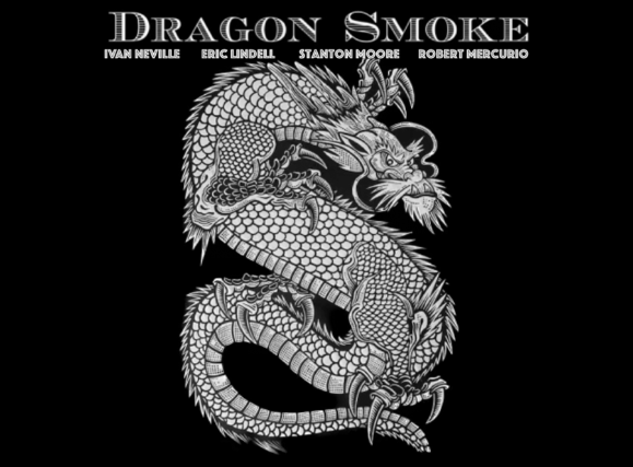 Dragon Smoke (Feat. Ivan Neville, Eric Lindell, Stanton Moore & Robert Mercurio)