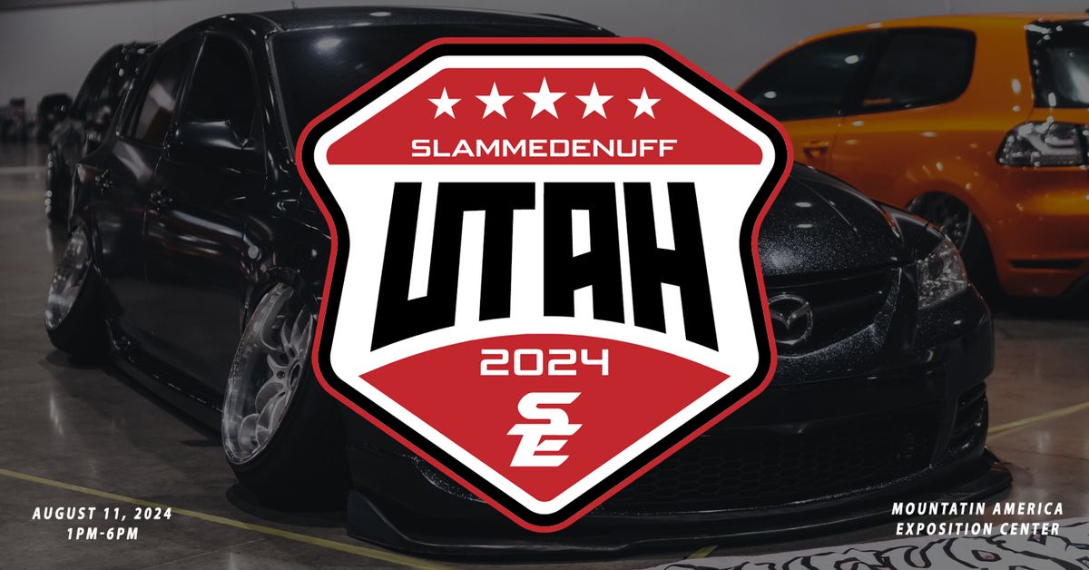 Slammedenuff Utah Car Show 2024