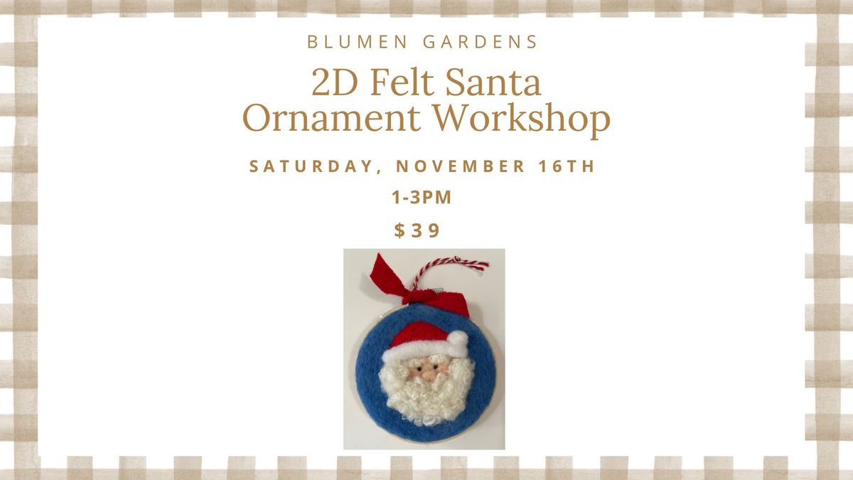 2D Felt Santa Ornament Workshop 