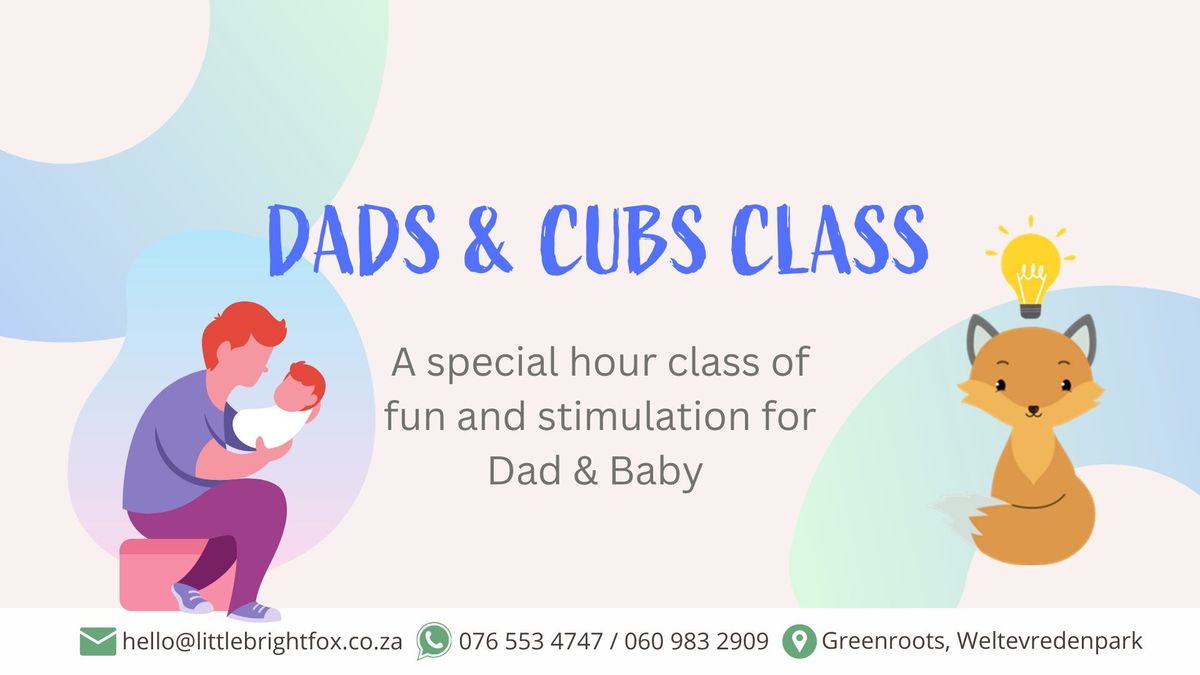 Dads & Cubs Class (Newborn to sitting)