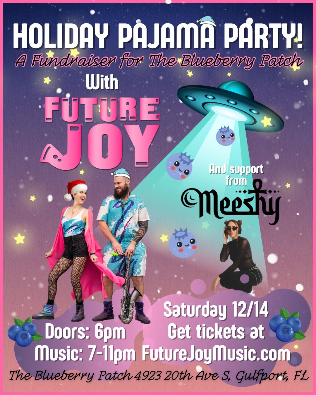 Future Joy Holiday Pajama Party at Blueberry Patch (Fundraiser) w\/ Meeshy