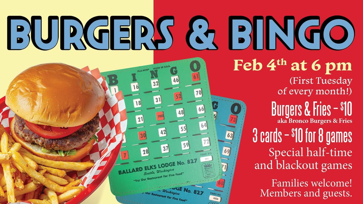 Burgers & Bingo!  February 4th