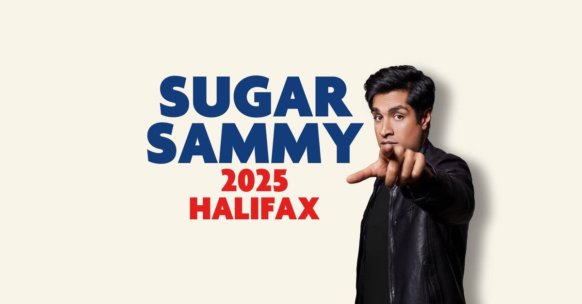 Sugar Sammy in Halifax