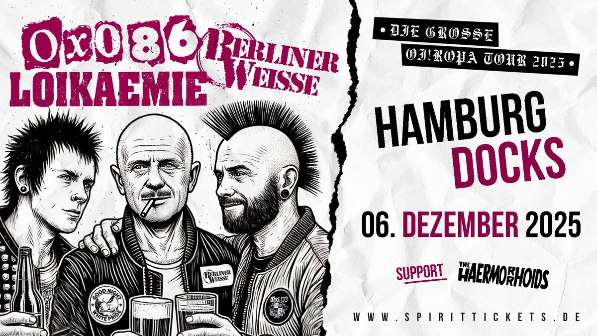 Die gro\u00dfe Oiropa-Tour mit Oxo 86,Loikaemie,Berliner Weisse & THE HAERMORRHOIDS