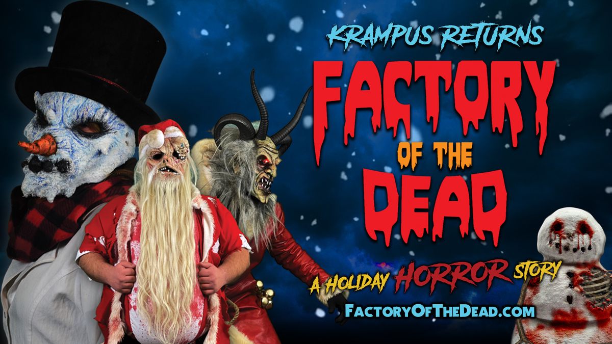 A Holiday HORROR Story at Factory of the Dead!