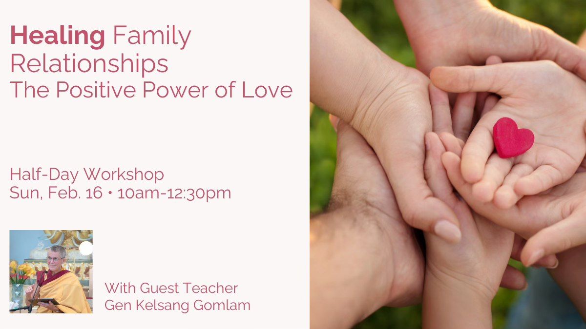 Healing Family Relationships:The Positive Power of Love Workshop