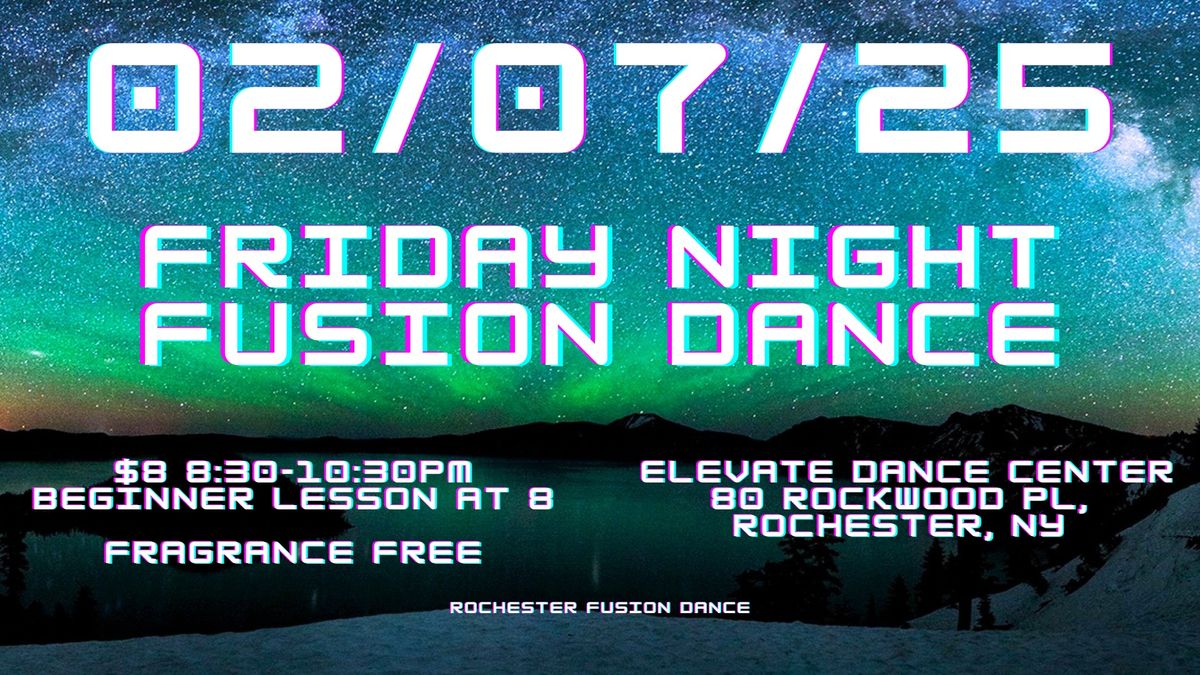 Friday Night Fusion Dance