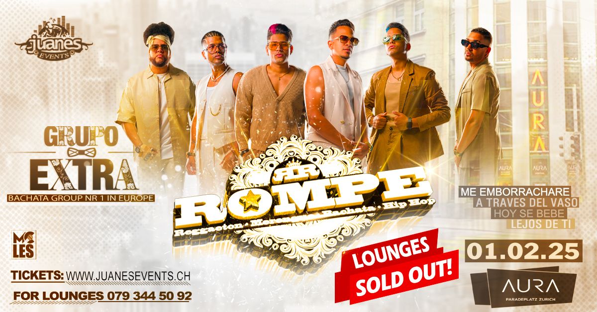 \u265b ROMPE \u265b  Live Grupo EXTRA Sa 01. FEB. 25 AURA CLUB (Lounges SOLDOUT)