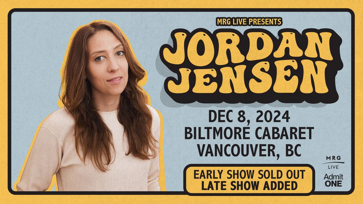 Jordan Jensen - Early & Late Shows (Vancouver)