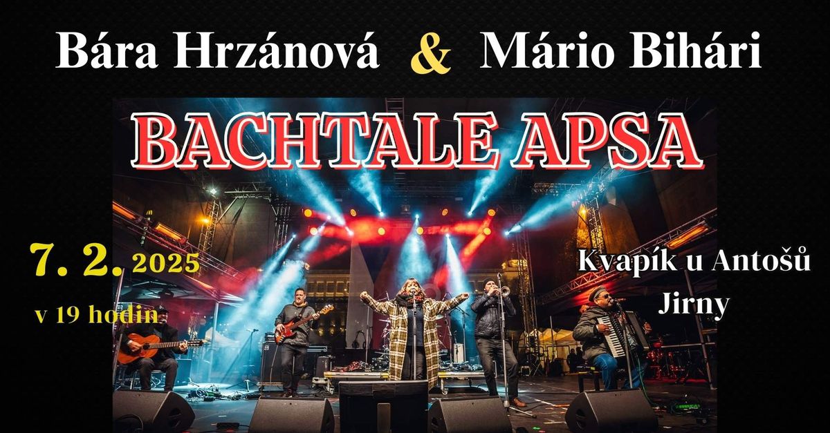 Koncert - B\u00e1ra Hrz\u00e1nov\u00e1 & M\u00e1rio Bih\u00e1ri & Bachtale Apsa