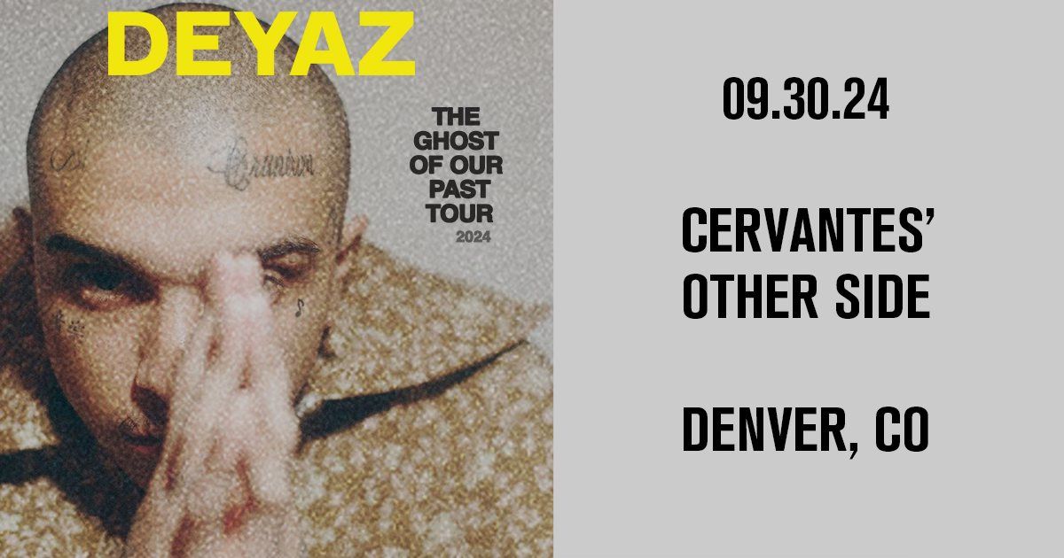 Deyaz - The Ghost of Our Past Tour