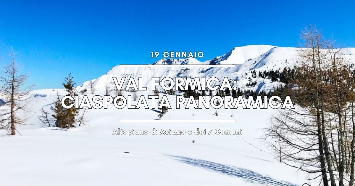 VAL FORMICA: CIASPOLATA PANORAMICA \ud83d\udc1c\u2600\ufe0f\u2744\ufe0f