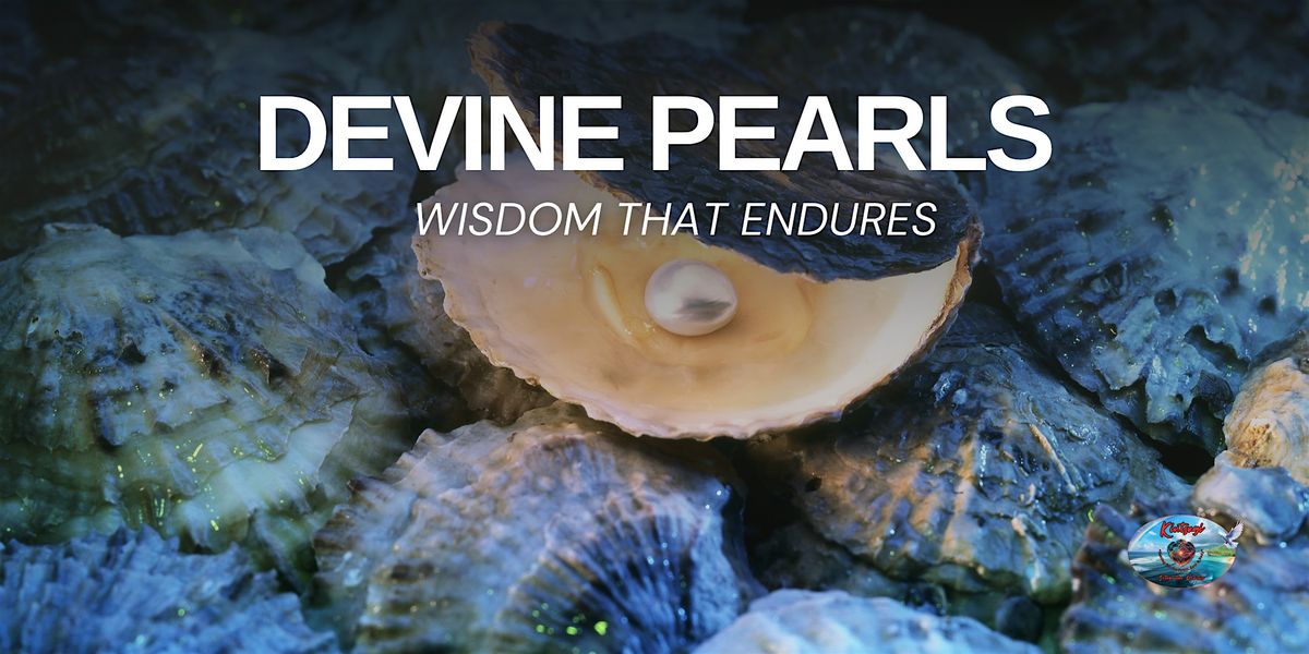 Devine Pearls: Wisdom That Endures