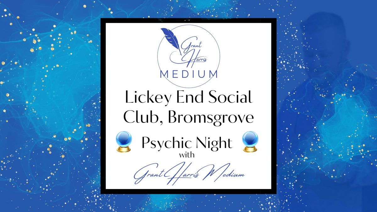 Lickey End Social Club, Birmingham - Evening of Mediumship 