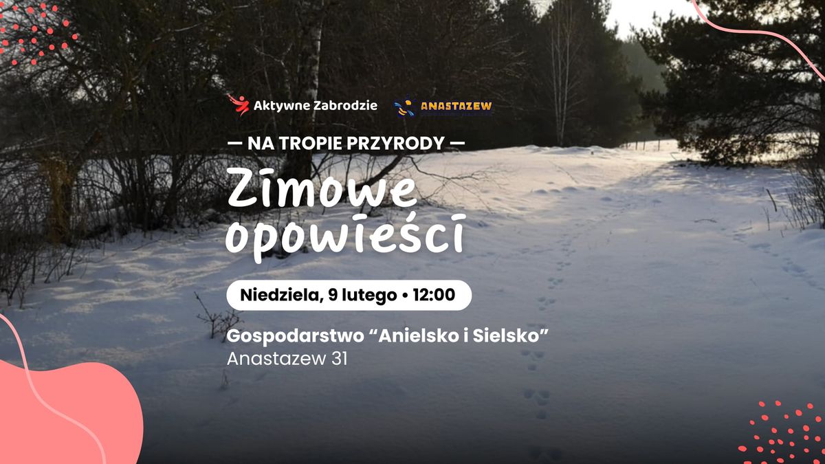 \ud83d\udd0d\ud83d\udc3e Na tropie przyrody: zimowe opowie\u015bci \u2744\ufe0f \ud83d\udc3e