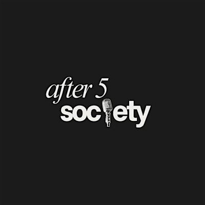 After 5 Society