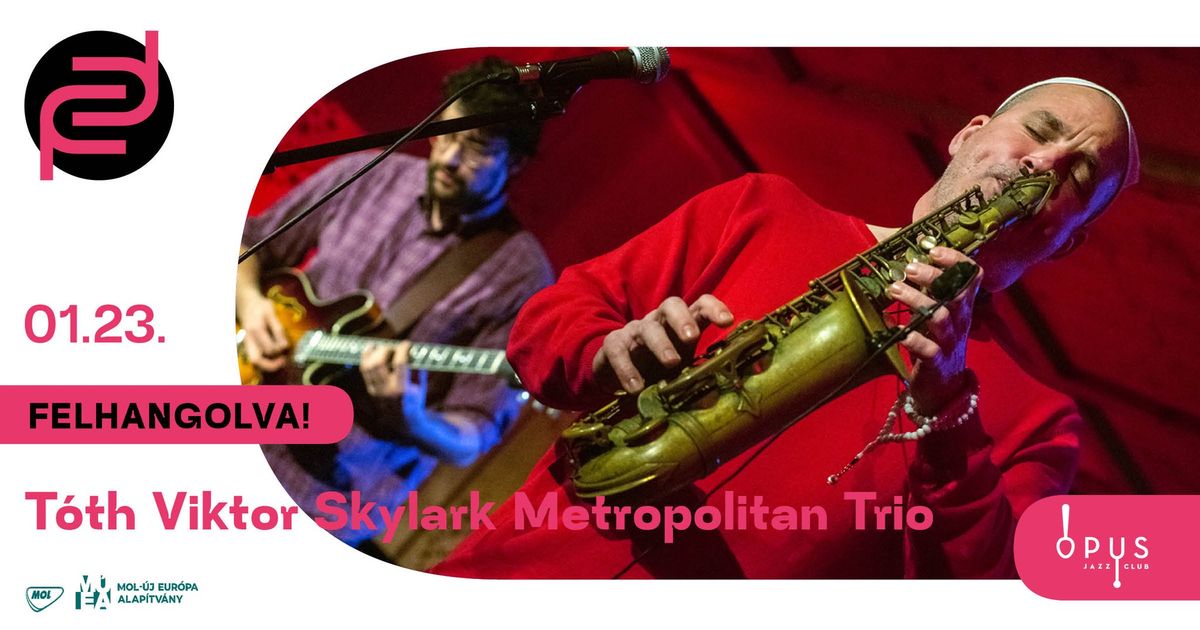 T\u00f3th Viktor Skylark Metropolitan Trio