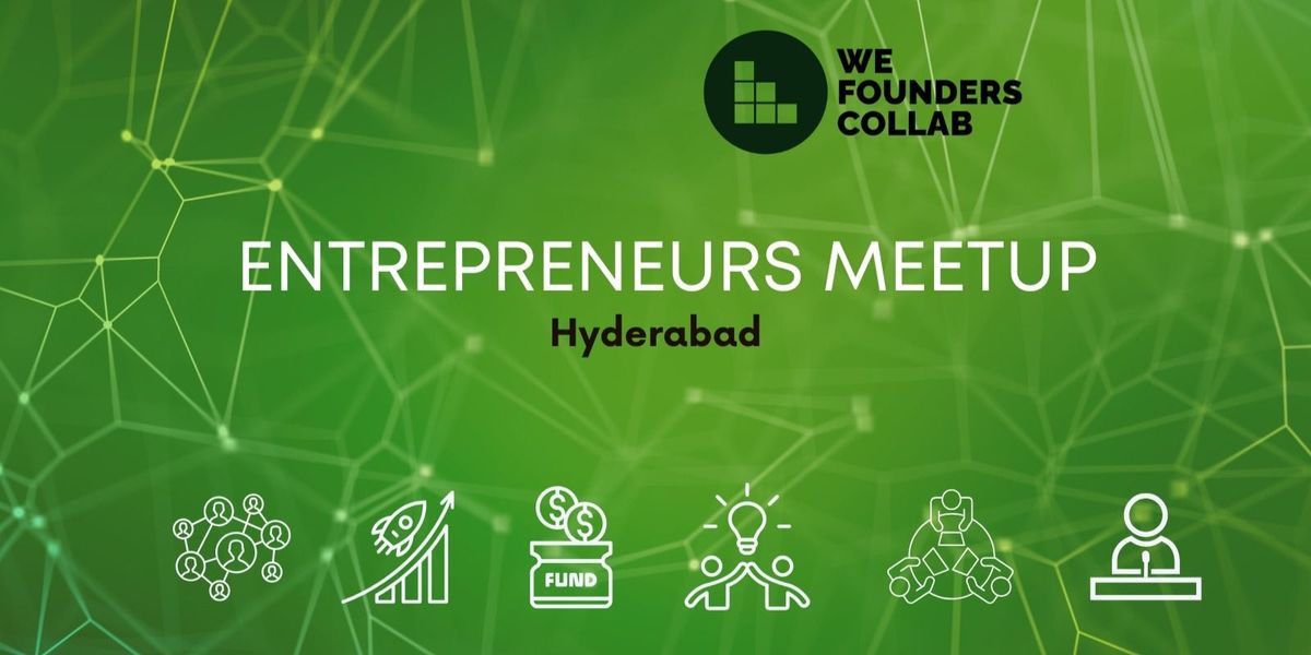 Entrepreneurs Meetup by We Founders Collab