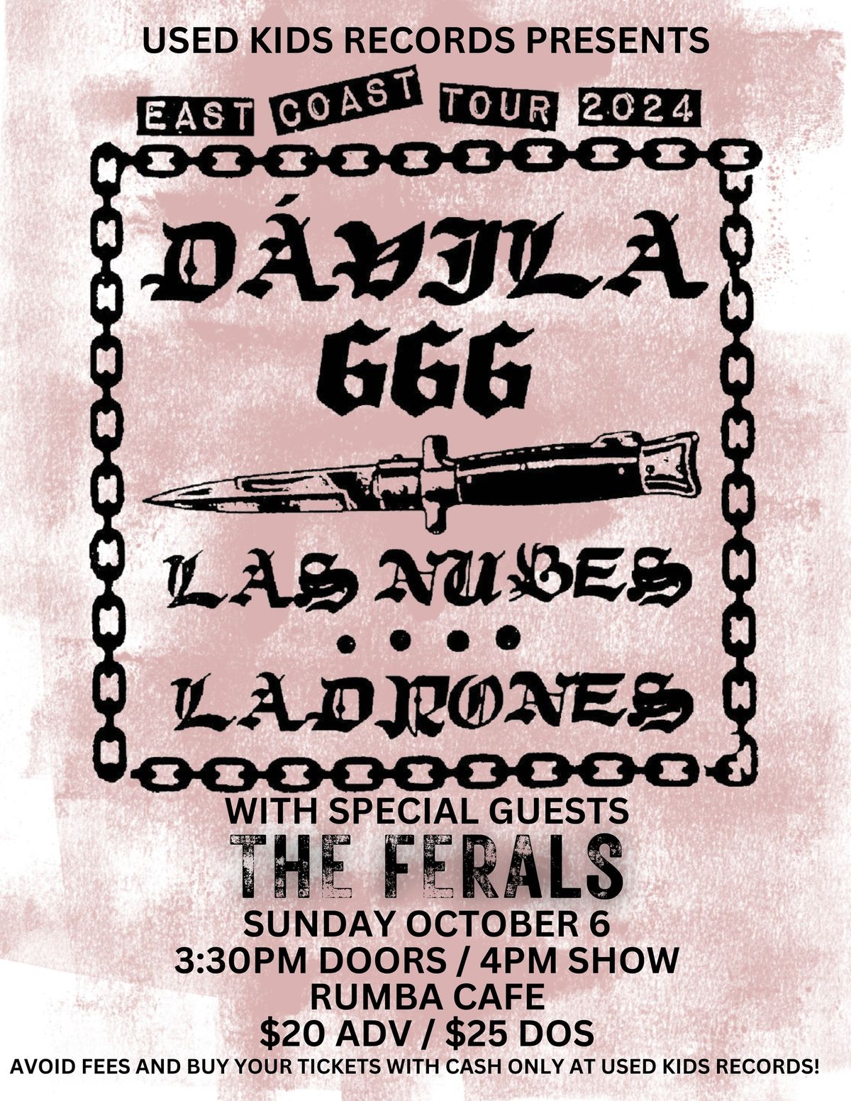 Davila 666, Las Nubes & Ladrones w\/ The Ferals