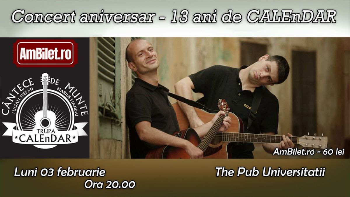 Concert aniversar - 13 ani de CALEnDAR 