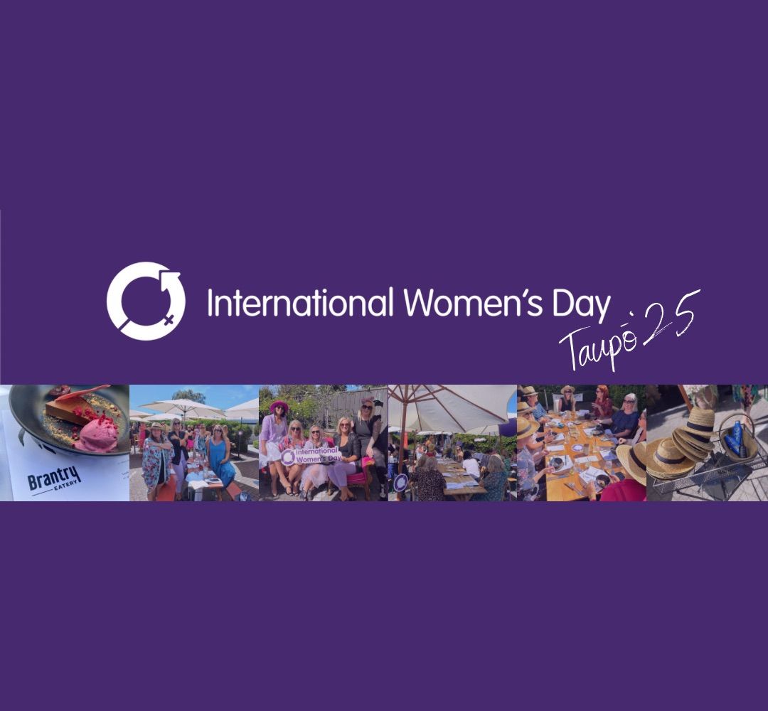 International Women\u2019s Day Luncheon Taup\u014d - 2025