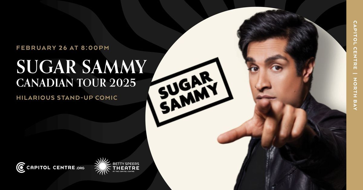 Sugar Sammy - Canadian Tour 2025