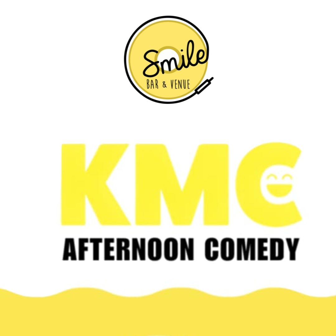 KMC COMEDY AFTERNOON 