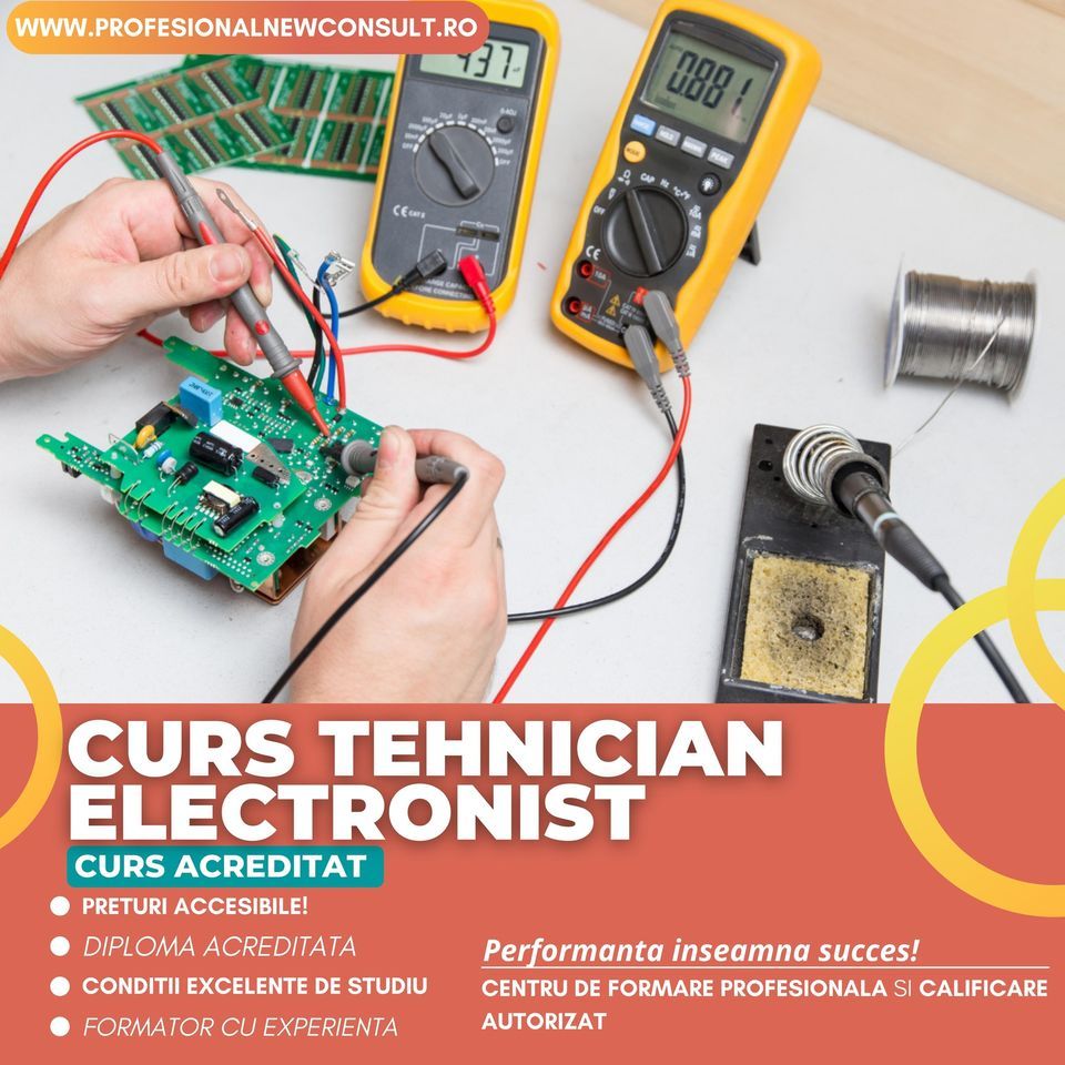 CURS TEHNICIAN ELECTRONIST, in BUCURESTI