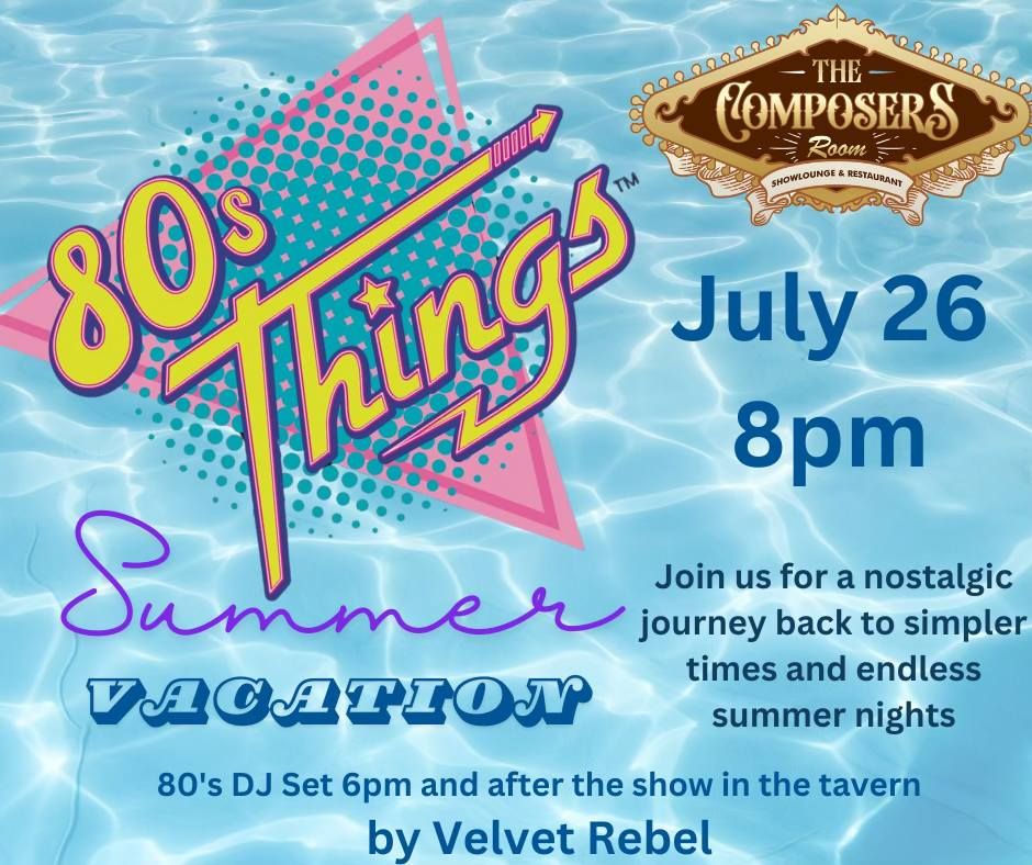 80's Things Summer Vacation