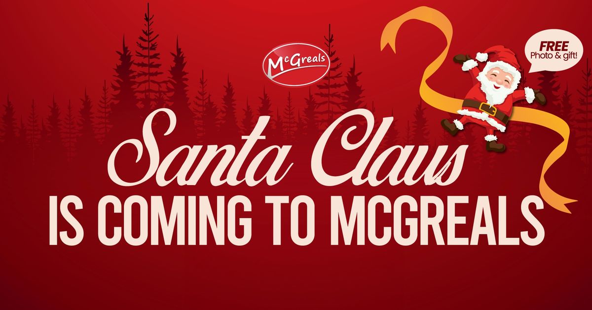 Santa Claus is Coming to McGreals