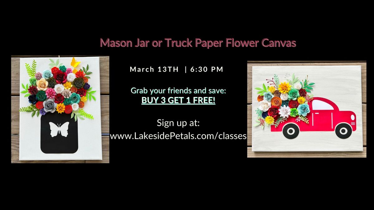 Truck or Mason Jar Paper Flower Canvas at The Dog House