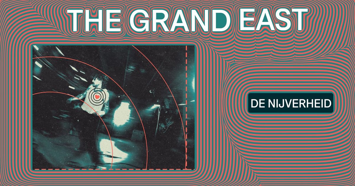 The Grand East | de Nijverheid